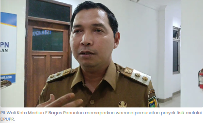 Bagus Wacanakan Seluruh Proyek Fisik Pemkot Madiun Dipusatkan di DPUPR