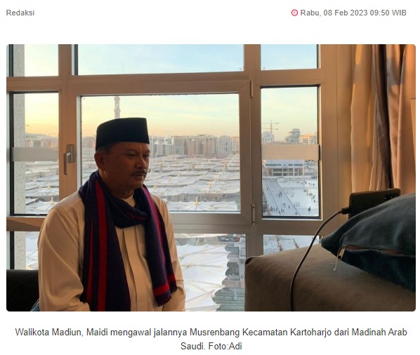 Walikota Madiun Kawal Musrenbang Kartoharjo dari Madinah