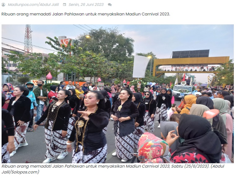 Ribuan Orang Padati Jalan Pahlawan Saksikan Madiun Carnival 2023