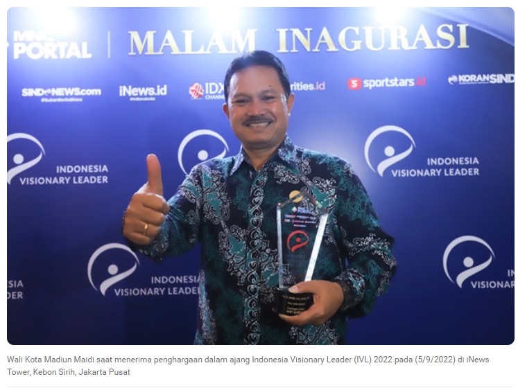 Hadirkan Berbagai Terobosan di Masa Pandemi, Wali Kota Madiun Raih Penghargaan IVL 2022
