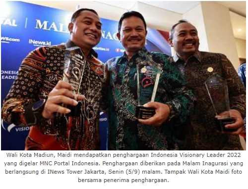 Wali Kota Madiun Raih ”Indonesia Visionary Leader Kategori Best Overall”