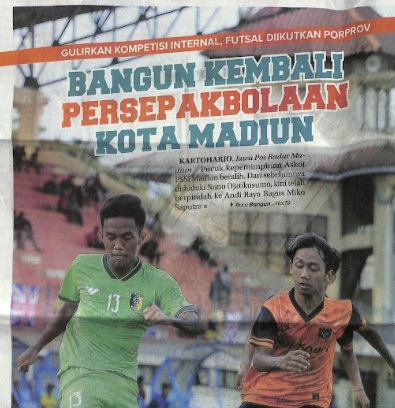 Bangun Kembali Persepakbolaan Kota Madiun