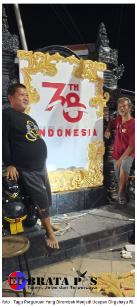 Untuk Mengikuti Peraturan, Merubah Tugu Perguruan Menjadi Ucapan Dirgahayu RI