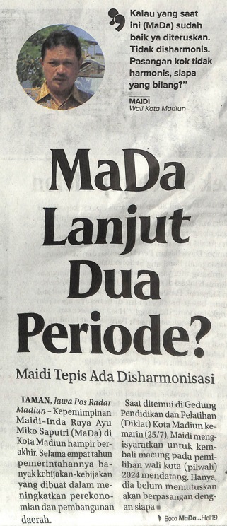 Mada Lanjut Dua Periode?, Maidi Tepis Ada Disharmonisasi