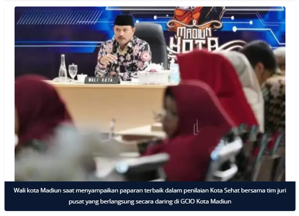 Wali Kota Madiun Optimistis Raih Penghargaan Tertinggi Kota Sehat