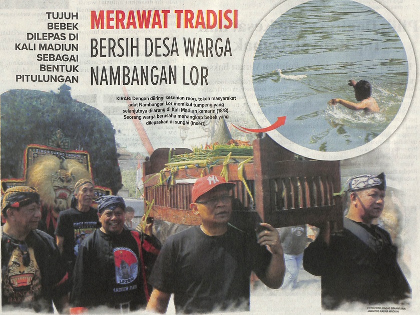 Merawat Tradisi Bersih Desa Warga Nambangan Lor, Tujuh Bebek Dilepas Di Kali Madiun Sebagai Bentuk Pitulungan