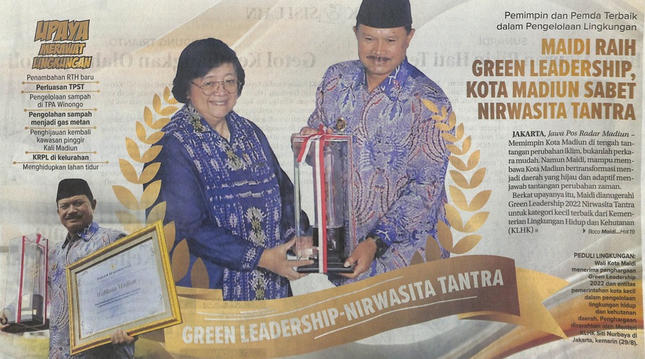 Pemimpin dan Pemda Terbaik dalam Pengelolaan Lingkungan, Maidi Raih Green Leadership, Kota Madiun Sabet Nirwasita Tantra