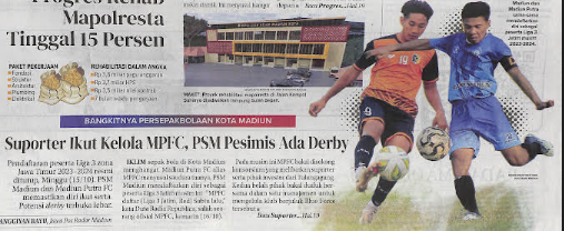 Bangkitnya Persepakbolaan Kota Madiun, Suporter Ikuti Kelola MPFC, PSM Pesimis Ada Derby