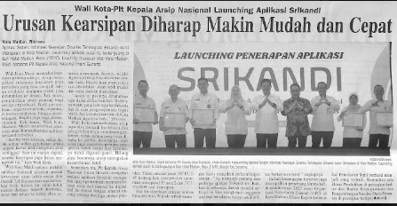 Wali Kota-Pit Kepala Arsip Nasional Launching Aplikasi Srikandi,Urusan Kearsipan Diharapkan Makin Mudah dan Cepat