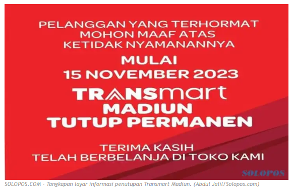 15 Tahun Beroperasi, Transmart Madiun Tutup Permanen 15 November 2023