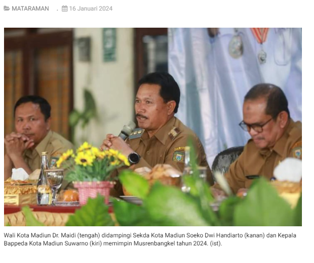 Hadiri Musrenbangkel di 27 Kelurahan, Wali Kota Madiun : Pembangunan Terus Berjalan Yang Sudah Baik Terus Ditingkatkan