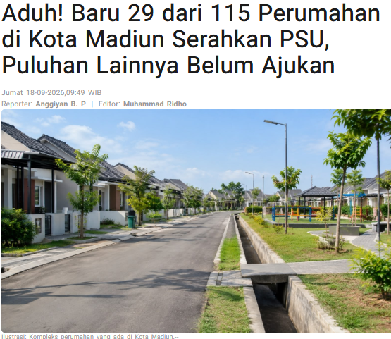 Aduh! Baru 29 dari 115 Perumahan di Kota Madiun Serahkan PSU, Puluhan Lainnya Belum Ajukan