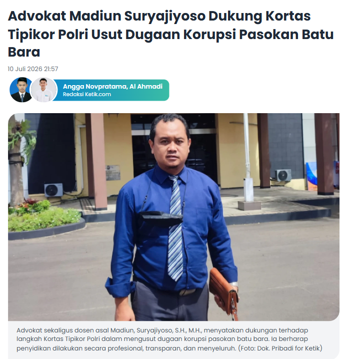 Advokat Madiun Suryajiyoso Dukung Kortas Tipikor Polri Usut Dugaan Korupsi Pasokan Batu Bara
