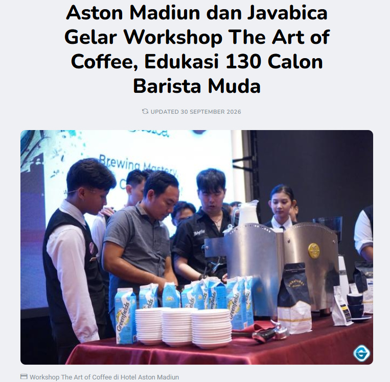Aston Madiun dan Javabica Gelar Workshop The Art of Coffee, Edukasi 130 Calon Barista Muda