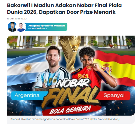 Bakorwil I Madiun Adakan Nobar Final Piala Dunia 2026, Dapatkan Door Prize Menarik  Sumber: Ketik | Media Kolaborasi Indonesia.  https://ketik.com/madiun/olahraga/bakorwil-i-madiun-adakan-nobar-final-piala-dunia-2026-dapatkan-door-prize-menarik