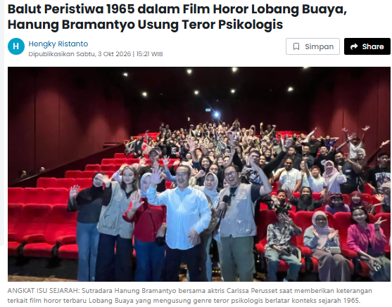 Balut Peristiwa 1965 dalam Film Horor Lobang Buaya, Hanung Bramantyo Usung Teror Psikologis