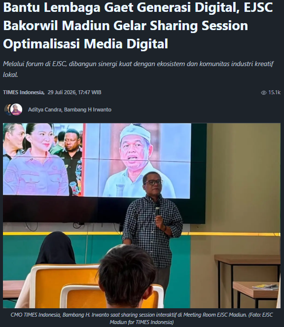 Bantu Lembaga Gaet Generasi Digital, EJSC Bakorwil Madiun Gelar Sharing Session Optimalisasi Media Digital