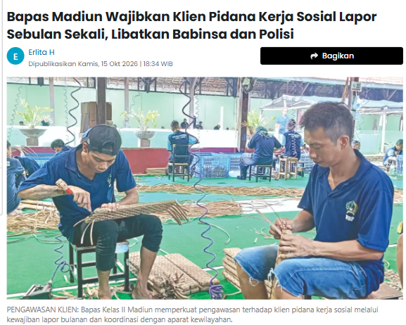 Bapas Madiun Wajibkan Klien Pidana Kerja Sosial Lapor Sebulan Sekali, Libatkan Babinsa dan Polisi