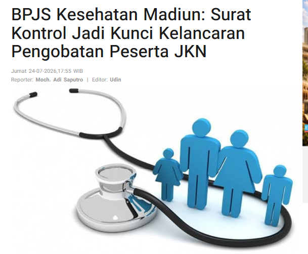 BPJS Kesehatan Madiun: Surat Kontrol Jadi Kunci Kelancaran Pengobatan Peserta JKN