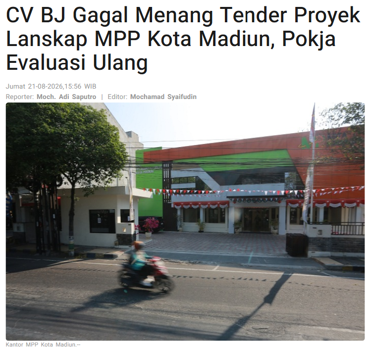 CV BJ Gagal Menang Tender Proyek Lanskap MPP Kota Madiun, Pokja Evaluasi Ulang
