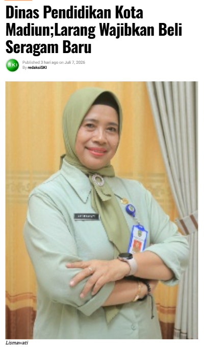 Dinas Pendidikan Kota Madiun;Larang Wajibkan Beli Seragam Baru