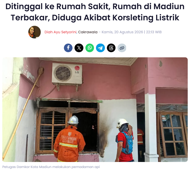Ditinggal ke Rumah Sakit, Rumah di Madiun Terbakar, Diduga Akibat Korsleting Listrik