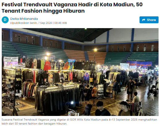 Festival Trendvault Vaganza Hadir di Kota Madiun, 50 Tenant Fashion hingga Hiburan