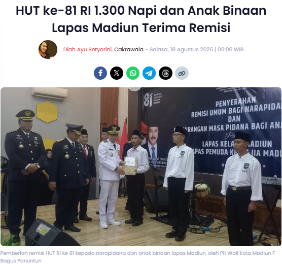 HUT ke-81 RI 1.300 Napi dan Anak Binaan Lapas Madiun Terima Remisi