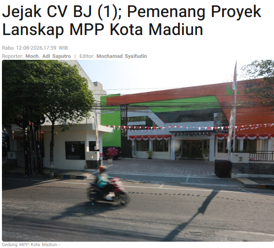 Jejak CV BJ (1); Pemenang Proyek Lanskap MPP Kota Madiun