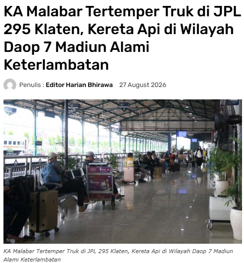 KA Malabar Tertemper Truk di OPL 295 Klaten, Kereta Api di Wilayah Daop 7 Madiun Alami Keterlambatan