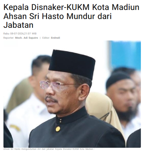 Kepala Disnaker-KUKM Kota Madiun Ahsan Sri Hasto Mundur dari Jabatan