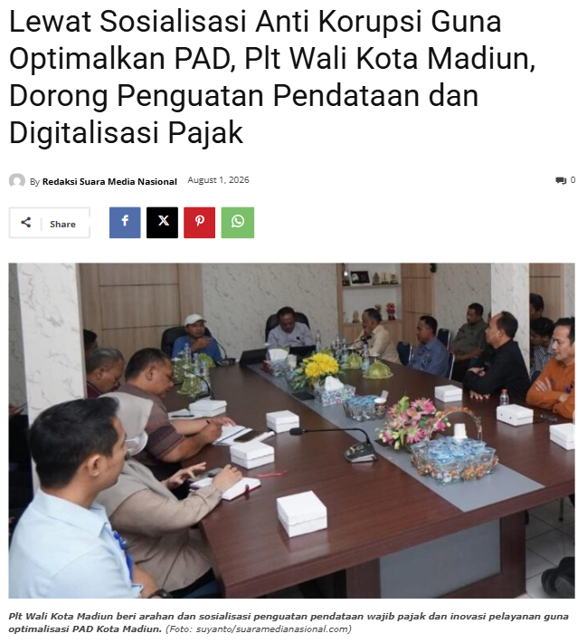 Lewat Sosialisasi Anti Korupsi Guna Optimalkan PAD, Plt Wali Kota Madiun, Dorong Penguatan Pendataan dan Digitalisasi Pajak