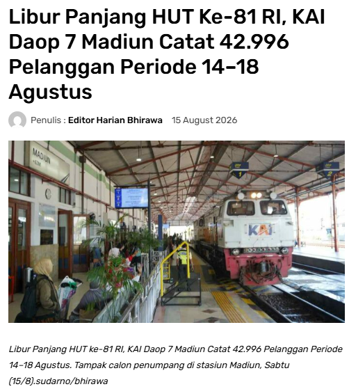 Libur Panjang HUT Ke-81 RI, KAI Daop 7 Madiun Catat 42.996 Pelanggan Periode 14-18 Agustus