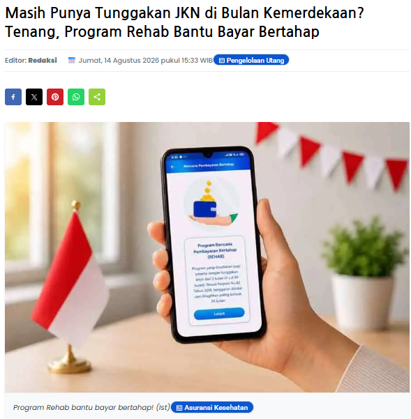 Masih Punya Tunggakan JKN di Bulan Kemerdekaan? Tenang, Program Rehab Bantu Bayar Bertahap
