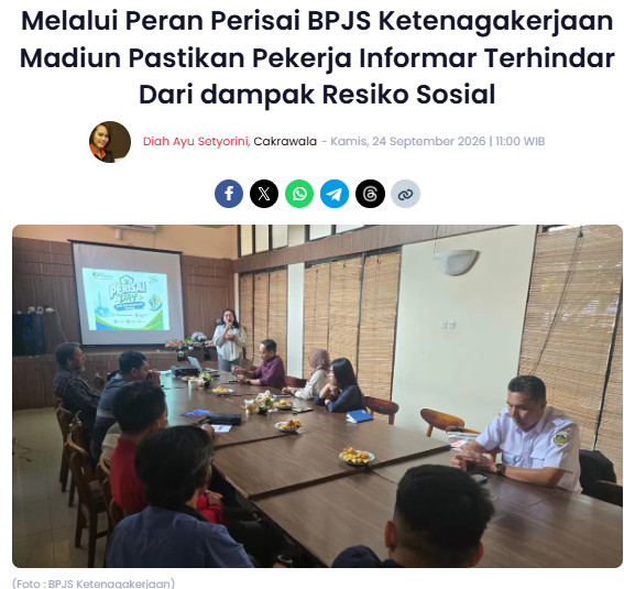 Melalui Peran Perisai BPJS Ketenagakerjaan Madiun Pastikan Pekerja Informar Terhindar Dari dampak Resiko Sosial