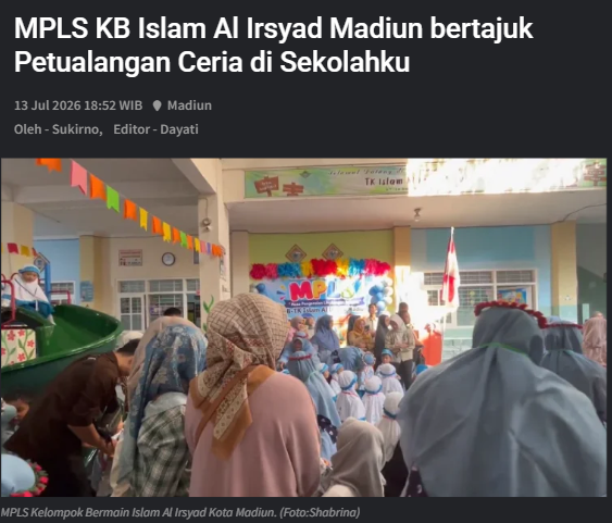 MPLS KB Islam Al Irsyad Madiun bertajuk Petualangan Ceria di Sekolahku
