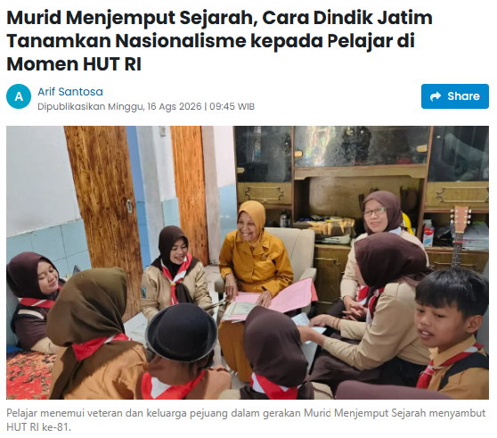 Murid Menjemput Sejarah, Cara Dindik Jatim Tanamkan Nasionalisme kepada Pelajar di Momen HUT RI
