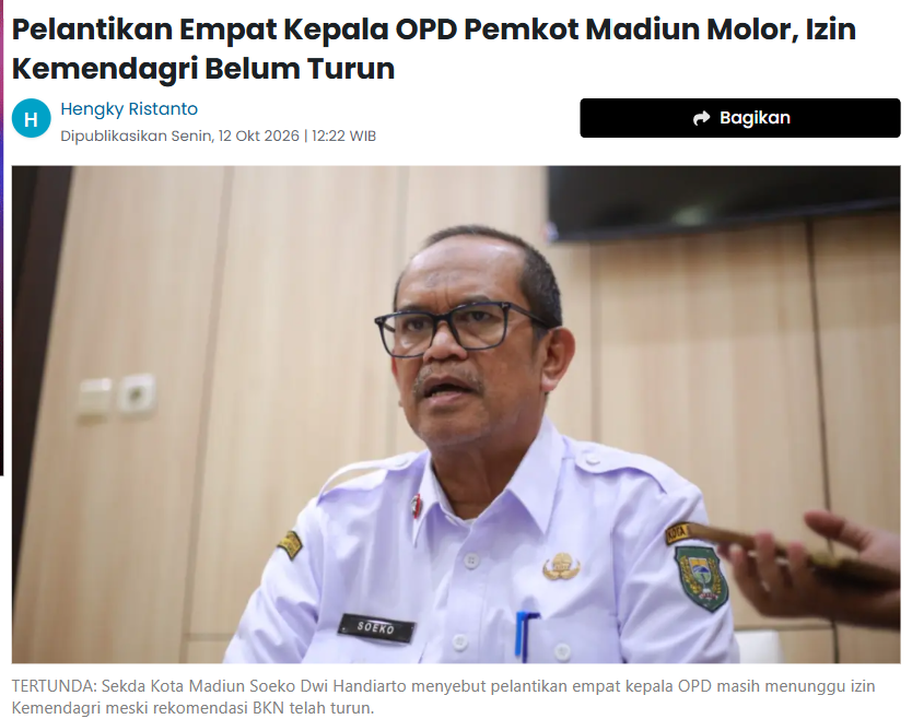 Pelantikan Empat Kepala OPD Pemkot Madiun Molor, Izin Kemendagri Belum Turun