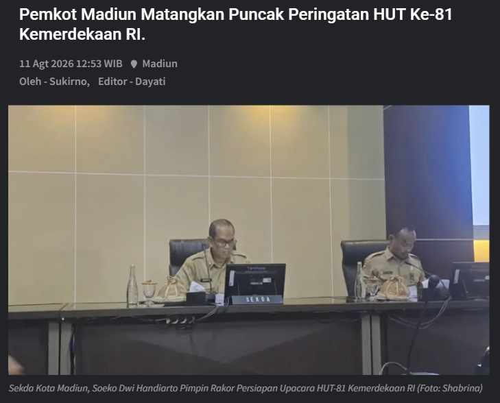 Pemkot Madiun Matangkan Puncak Peringatan HUT Ke-81 Kemerdekaan RI.
