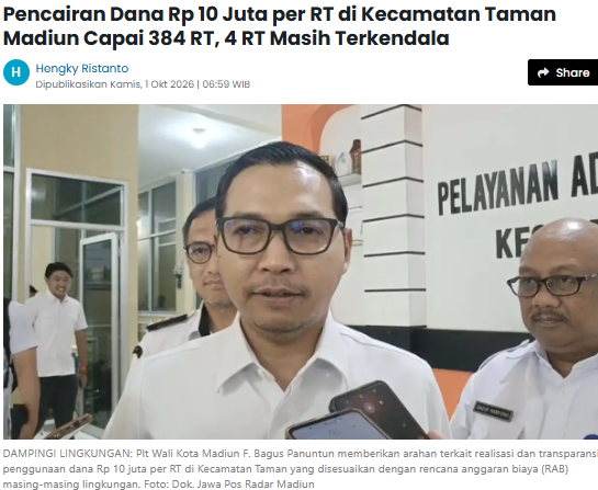 Pencairan Dana Rp 10 Juta per RT di Kecamatan Taman Madiun Capai 384 RT, 4 RT Masih Terkendala