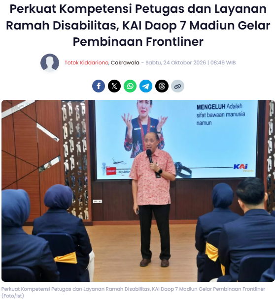 Perkuat Kompetensi Petugas dan Layanan Ramah Disabilitas, KAI Daop 7 Madiun Gelar Pembinaan Frontliner