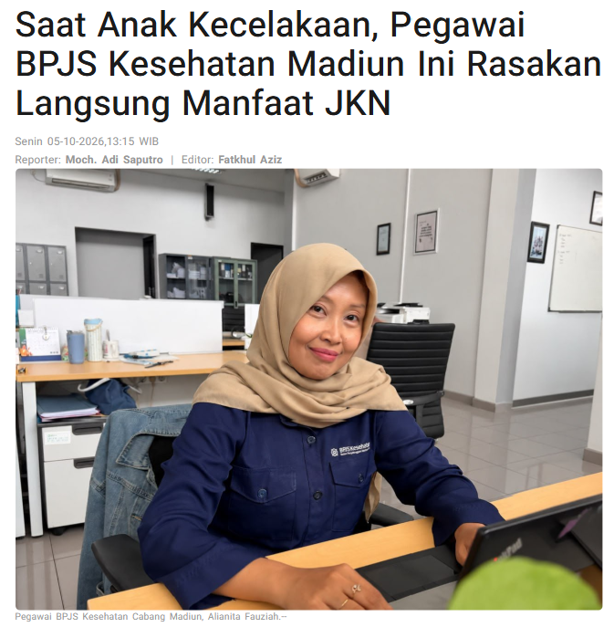 Saat Anak Kecelakaan, Pegawai BPJS Kesehatan Madiun Ini Rasakan Langsung Manfaat JKN