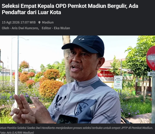 Seleksi Empat Kepala OPD Pemkot Madiun Bergulir, Ada Pendaftar dari Luar Kota