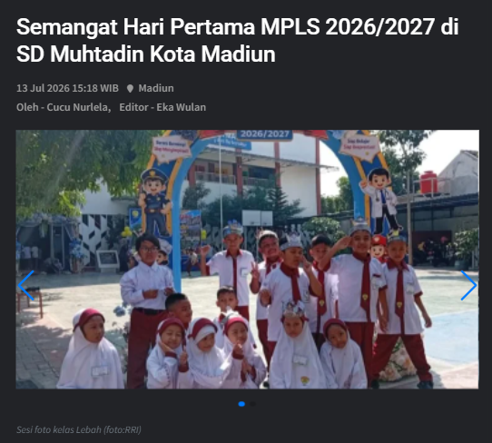 Semangat Hari Pertama MPLS 2026/2027 di SD Muhtadin Kota Madiun