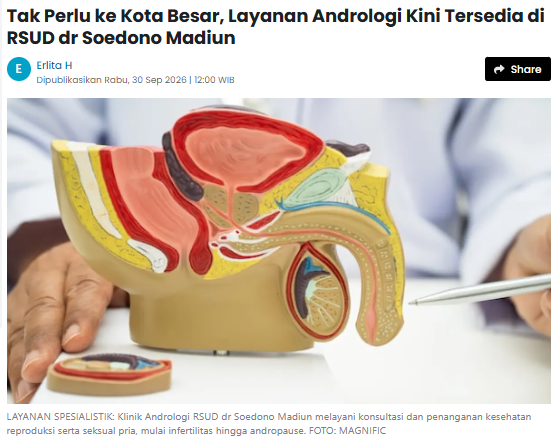 Tak Perlu ke Kota Besar, Layanan Andrologi Kini Tersedia di RSUD dr Soedono Madiun