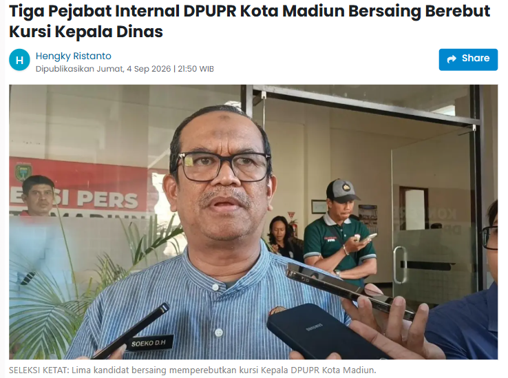 Tiga Pejabat Internal DPUPR Kota Madiun Bersaing Berebut Kursi Kepala Dinas