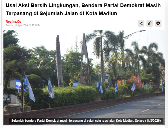 Usai Aksi Bersih Lingkungan, Bendera Partai Demokrat Masih Terpasang di Sejumlah Jalan di Kota Madiun